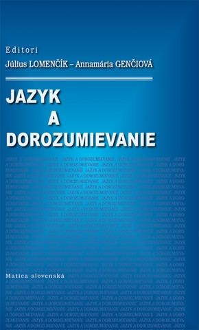 Kniha: Jazyk a dorozumenie - 1. vydanie - Július Lomenčík