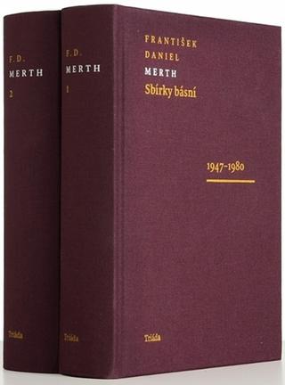 Kniha: Sbírky básní 1947-1980 / 1980-1995 (komplet 2 svazky) - 1947–1980 / 1980–1995 - 1. vydanie - František Daniel Merth