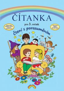 Kniha: Čítanka pro 3. ročník - Čtení s porozuměním - Zita Janáčková; Thea Vieweghová; Tereza Janáčková