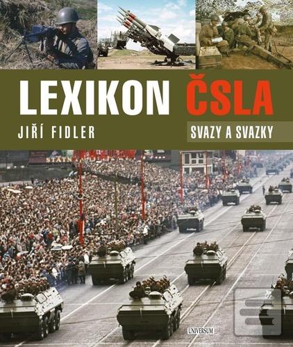 Kniha: Lexikon ČSLA Svazy a svazky - Svazy a svazky - 1. vydanie - Jiří Fidler