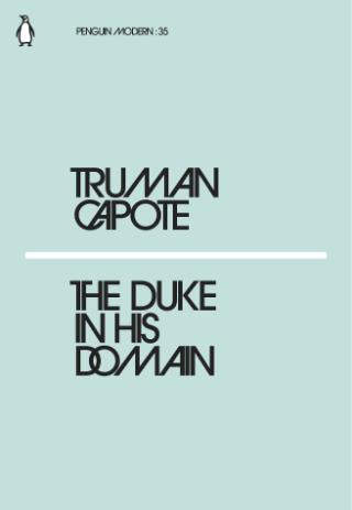 Kniha: The Duke in His Domain - Truman Capote