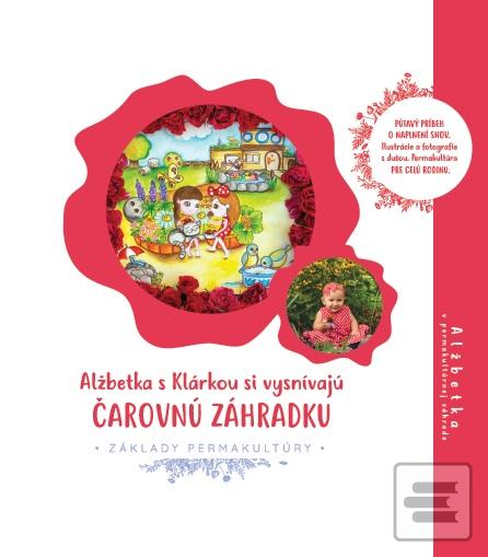Alžbetka s Klárkou si vy… (Zuzana Matúšová Girgošková)