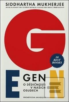 Kniha: Gen O dědičnosti v našich osudech - O dědičnosti v našich osudech - 1. vydanie - Siddhartha Mukherjee