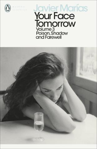Kniha: Your Face Tomorrow, Volume 3: Poison, Shadow and Farewell - Javier Marías