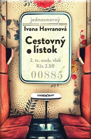 Kniha: Cestovný lístok - Ivana Havranová
