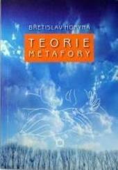 Kniha: Teorie metafory - Břetislav Horyna