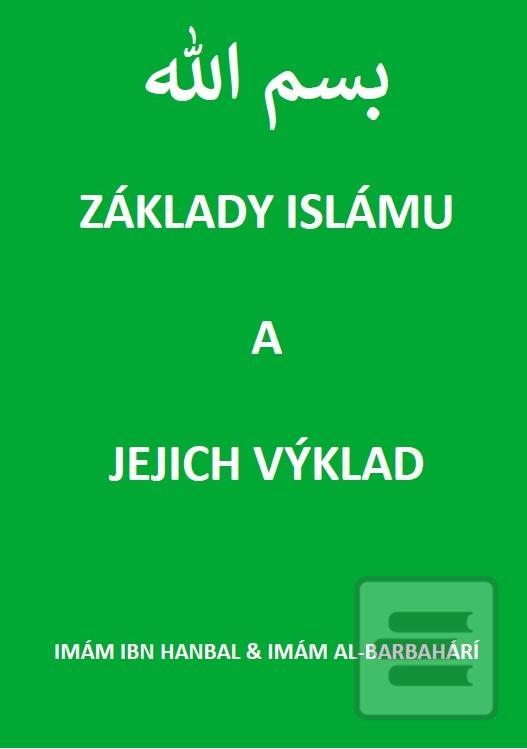Základy islámu a jejich… (Imám ibn Hanbal,Imám al-Barbahárí)