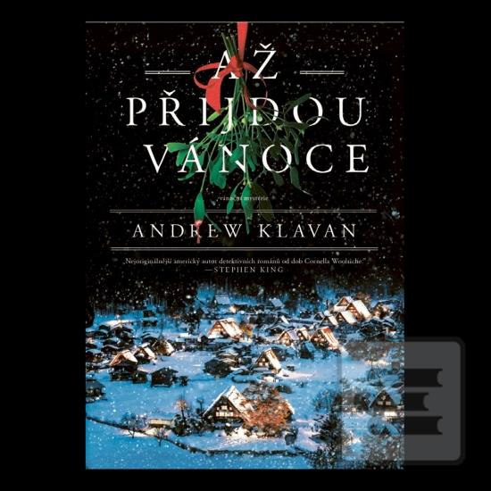Kniha: Až přijdou Vánoce - 1. vydanie - Andrew Klavan