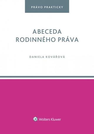 Kniha: Abeceda rodinného práva - 1. vydanie - Daniela Kovářová