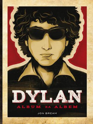 Kniha: Dylan. Album za albem - 1. vydanie - Jon Bream