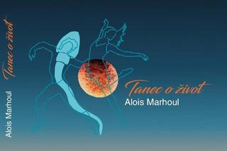 Kniha: Tanec o život - 1. vydanie - Alois Marhoul