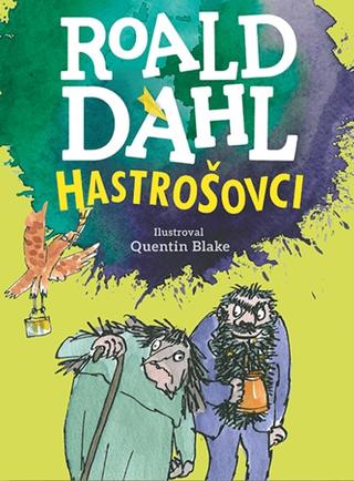 Kniha: Hastrošovci - Roald Dahl