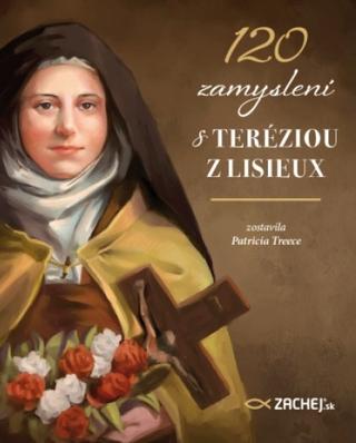 Kniha: 120 zamyslení s Teréziou z Lisieux - Patricia Treece