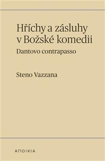 Kniha: Hříchy a zásluhy v Božské komedii - Dantovo contrapasso - Steno Vazzana