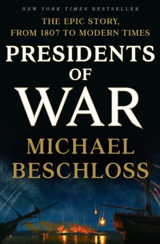 Kniha: Presidents of War - Michael Beschloss
