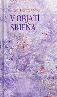 Kniha: V objatí srieňa - 1. vydanie - Viera Herczeghová