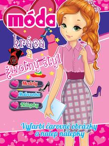 Kniha: Móda, krása a životný štýl - Modely, Maľovanka, Nálepky