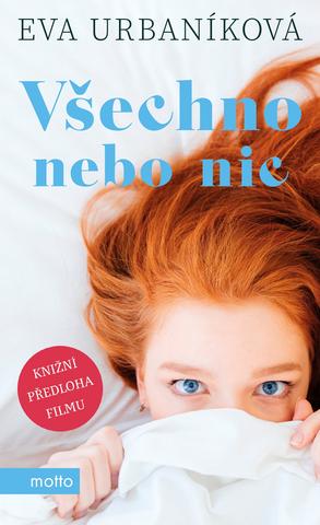 Kniha: Všechno nebo nic - Knižní předloha filmu - 1. vydanie - Evita Urbaníková