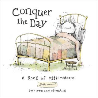 Kniha: Conquer the Day: A Book of Affirmations - 1. vydanie - Josh Mecouch