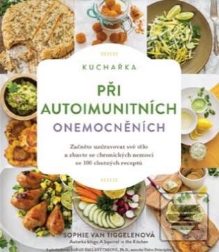 Kuchařka při autoimunitn… (Sophie Van Tiggelenová)