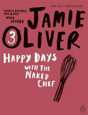 Kniha: Happy Days with Naked Chef - Jamie Oliver