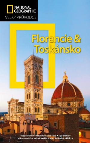 Kniha: Florencie a Toskánsko - Velký průvodce National Geographic - 1. vydanie - Tim Jepson