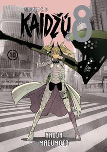 Kniha: Kaidžú č. 8 - Nestvůra č. 8 - 1. vydanie - Naoja Macumoto