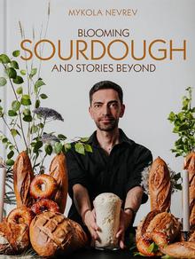 Kniha: Blooming Sourdough and Stories Beyond - Mykola Nevrev