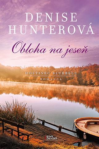 Kniha: Obloha na jeseň - Hostinec Bluebell, 3. časť - Denise Hunterová