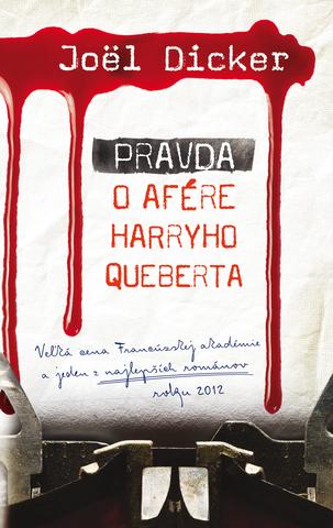 Kniha: Pravda o afére Harryho Queberta - Joël Dicker