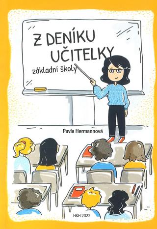 Kniha: Z deníku učitelky základní školy - 1. vydanie - Pavla Hermannová
