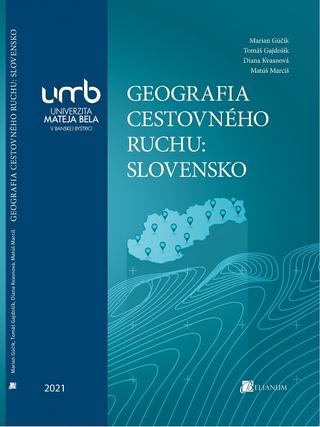Kniha: Geografia cestovného ruchu - Slovensko - Marian Gúčík