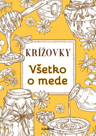 Kniha: Krížovky Všetko o mede