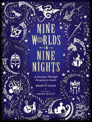 Kniha: Nine Worlds in Nine Nights: A Journey Through Imaginary Lands - Hiawyn Oram