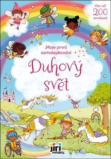 Kniha: Moje první samolepkování Duhový svět