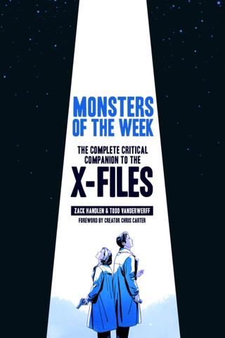 Kniha: Monsters of the Week : The Complete Critical Companion to The X-Files