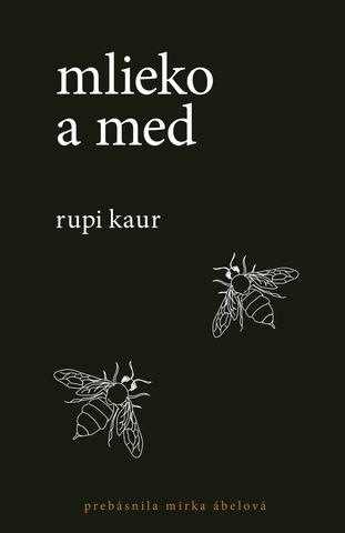 Kniha: Mlieko a med - Rupi Kaur