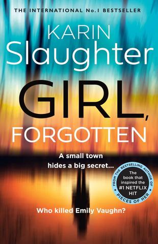 Kniha: Girl, Forgotten - 1. vydanie - Karin Slaughter