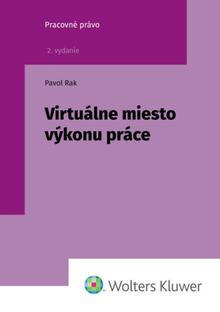Kniha: Virtuálne miesto výkonu práce - Pavol Rak