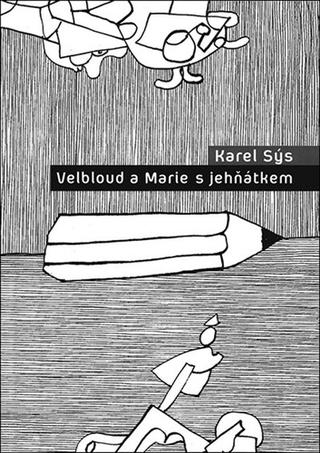 Kniha: Velbloud a Marie s jehňátkem - Karel Sýs
