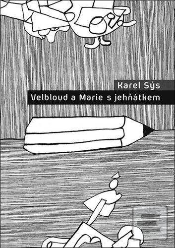 Kniha: Velbloud a Marie s jehňátkem - Karel Sýs