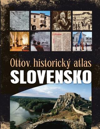 Kniha: Ottov historický atlas - Slovensko