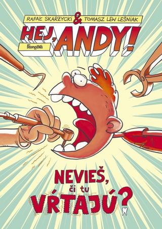 Kniha : Hej, Andy! Nevieš, či tu vŕtajú? - Hej, Andy! 1 - 1. vydanie