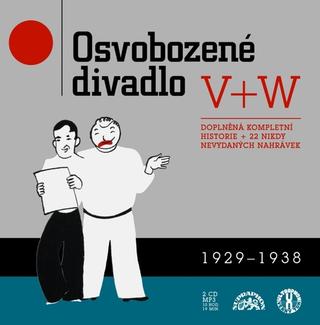 Médium CD: Osvobozené divadlo - Doplněná kompletní historie + 22 nikdy nevydaných nahrávek - Jiří Voskovec; Jan Werich