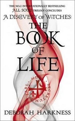 Kniha: The Book of Life - 1. vydanie - Deborah Harknessová