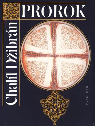 Kniha: Prorok - Chalíl Džibrán