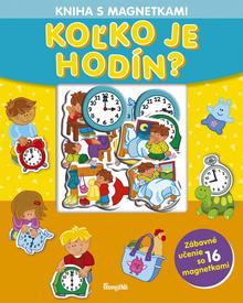 Leporelo: Kniha s magnetkami: Koľko je hodín? - Kniha s magnetkami - 1. vydanie