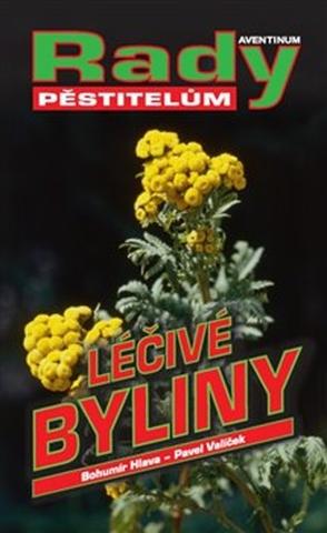 Kniha: Léčivé byliny - Rady pěstitelům - Pavel Valíček
