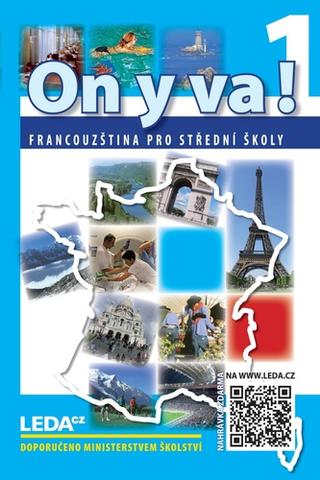 Kniha: ON Y VA! 1. učebnice + odkaz - 3. vydanie - Jitka Taišlová