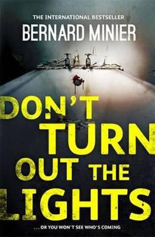 Kniha: Don´t Turn Out the Lights - 1. vydanie - Bernard Minier